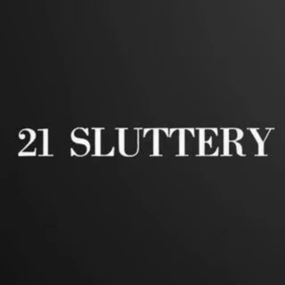 21 Sluttery