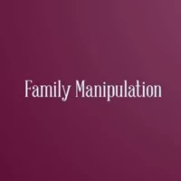 Family Manipulation