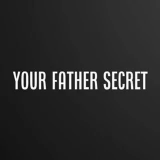 Your father secret