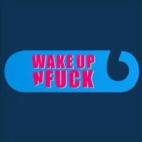 Wake Up'N Fuck