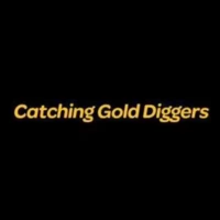 Catching Gold Diggers Catching Gold Diggers